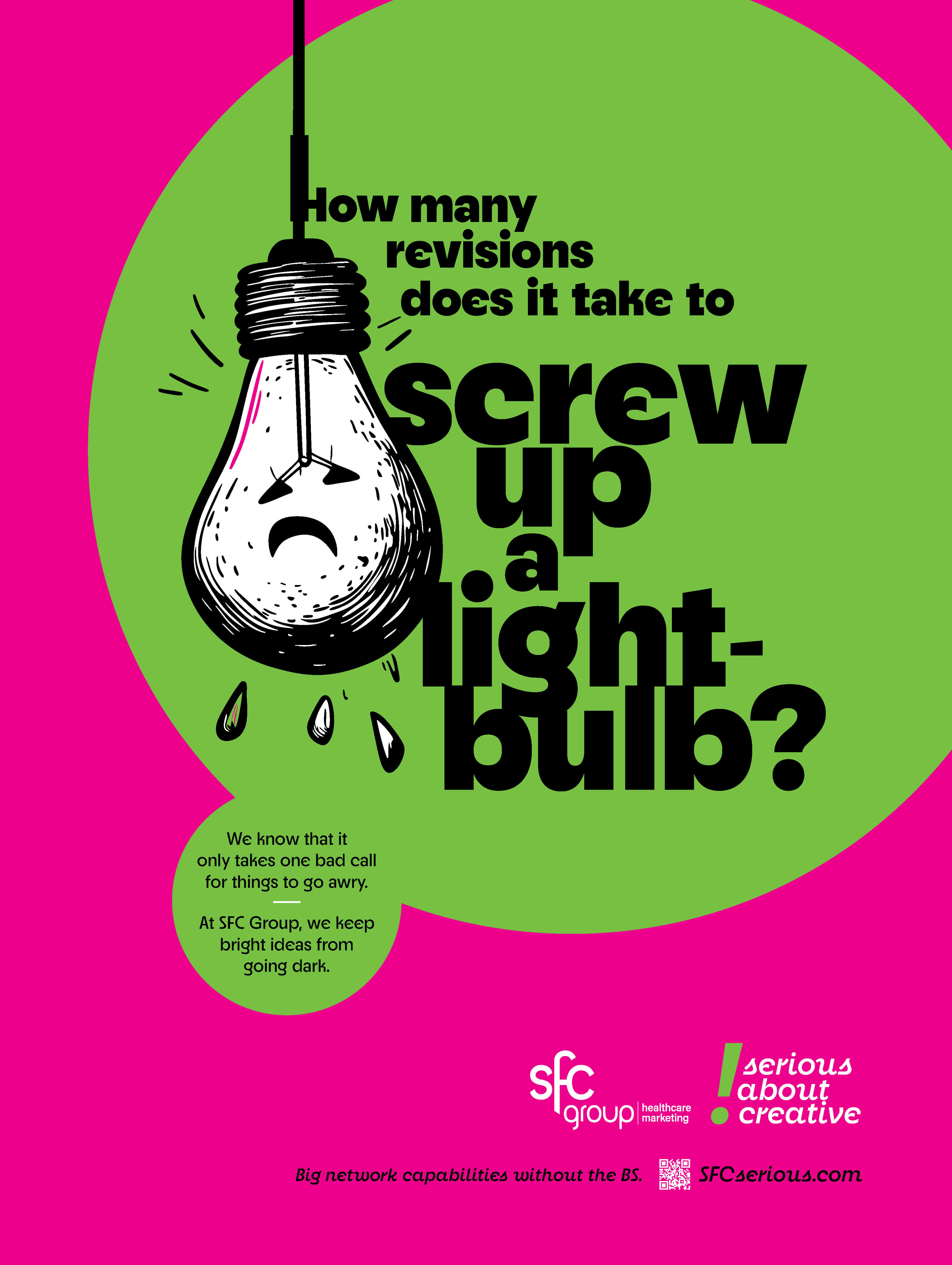 A cartoon illustration of a distressed lightbulb with a sad face, sweat drops, and a loose filament, paired with bold black text "How many revisions does it take to screw up a light-bulb?" on a lime green circle against a pink background. Smaller text explains SFC Group protects bright ideas, with logo and tagline "Serious about creative".