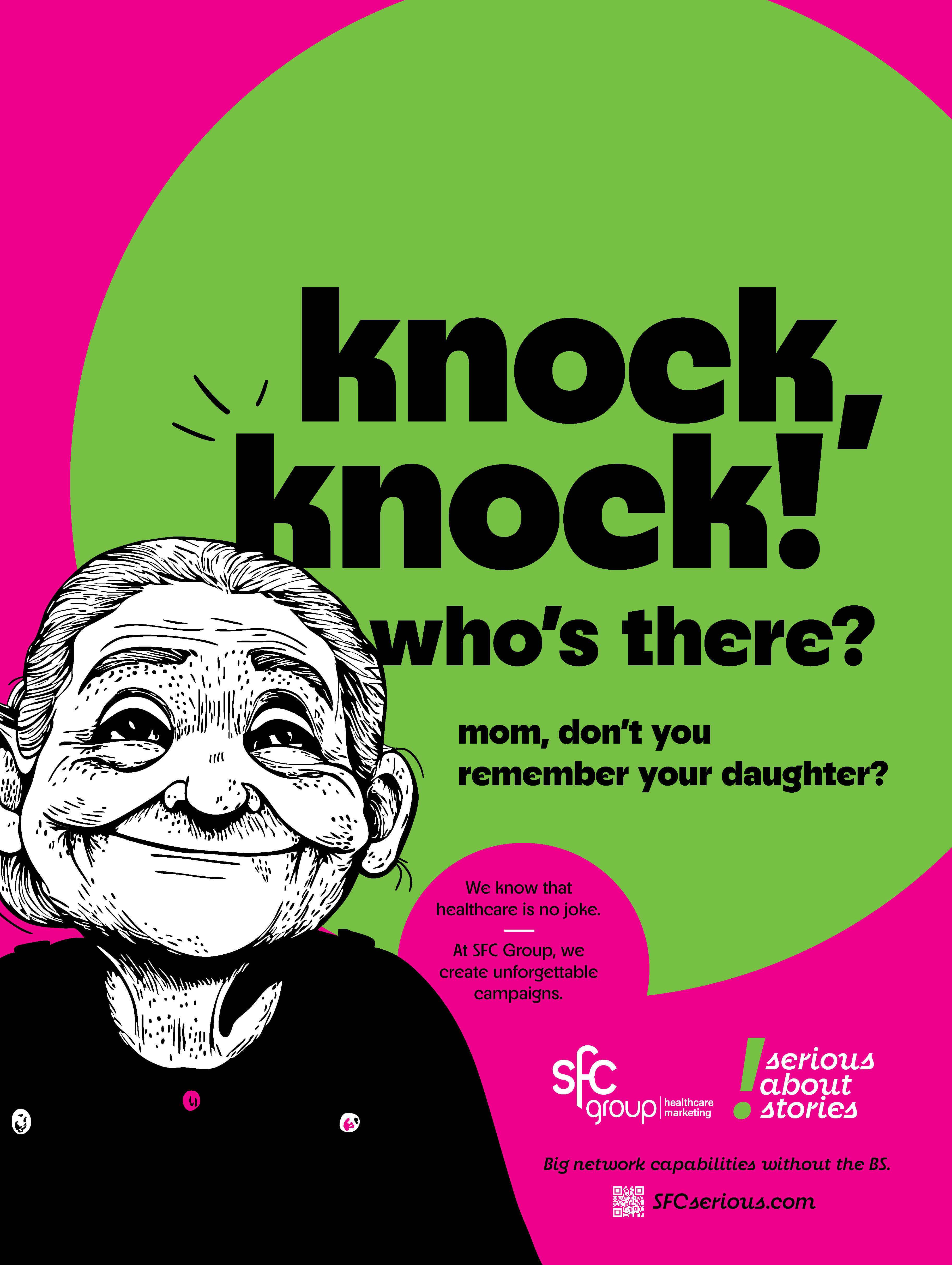 A black-and-white cartoon illustration of a surprised elderly woman with wide eyes, paired with large black text "Knock, knock! Who's there? mom, don't you remember your daughter?" on a lime green background with pink circle. Smaller text emphasizes unforgettable campaigns by SFC Group, with tagline "Serious about stories".
