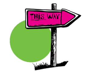 Pink directional arrow sign reading "THIS WAY" mounted on a wooden post, pointing right, set against a large bright green circle on black background.